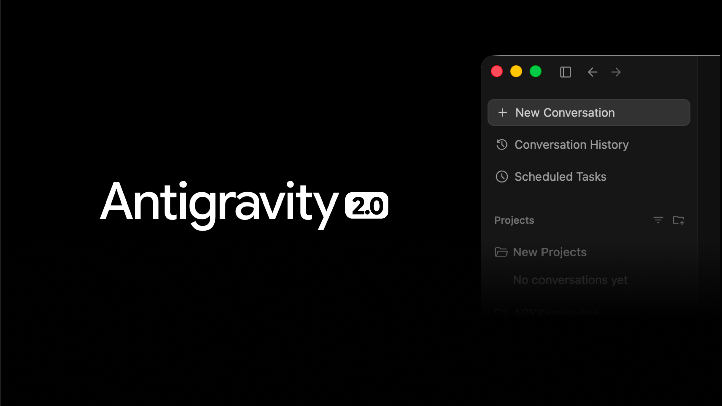 推出 Google Antigravity 2.0